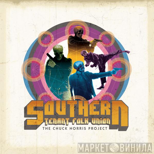 Southern Tenant Folk Union - The Chuck Norris Project