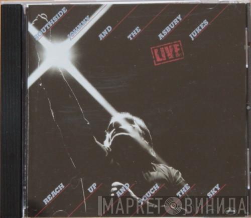 Southside Johnny & The Asbury Jukes - Live - Reach Up And Touch The Sky