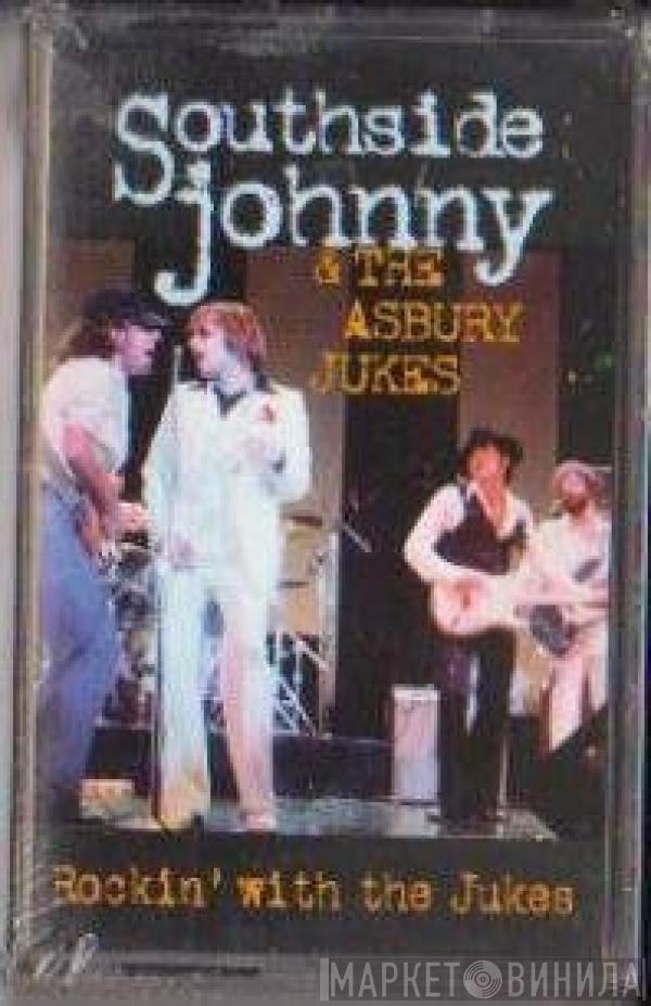 Southside Johnny & The Asbury Jukes - Rockin' With The Jukes