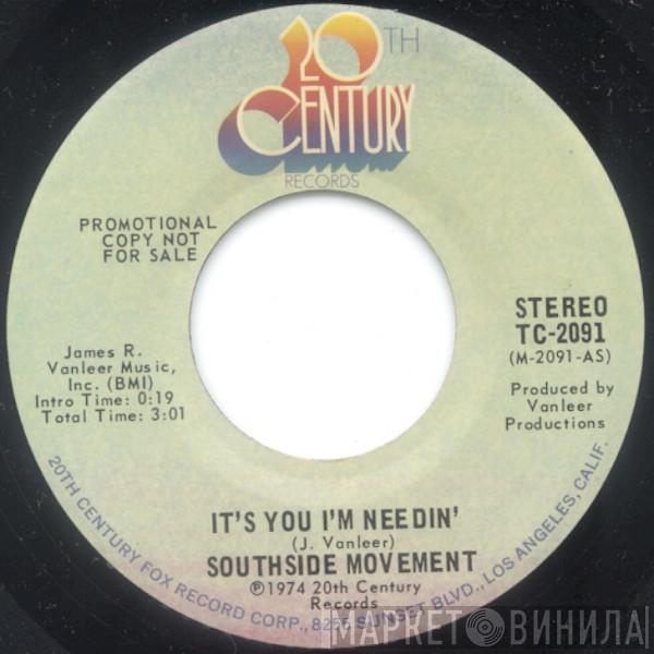 Southside Movement - It's You I'm Needin'