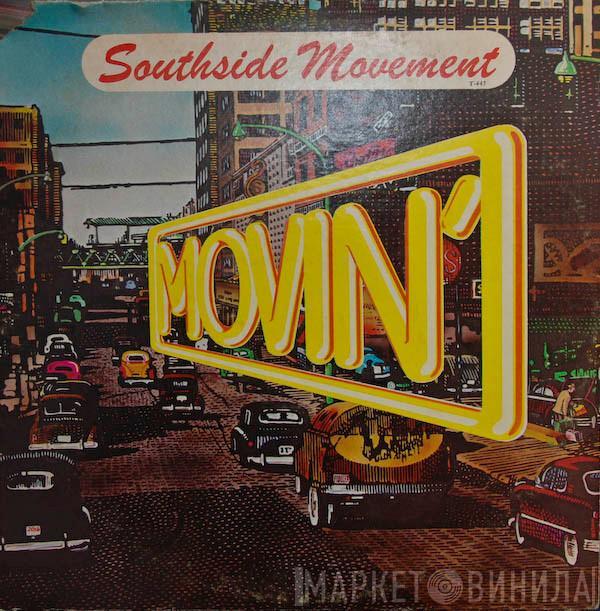 Southside Movement - Movin'