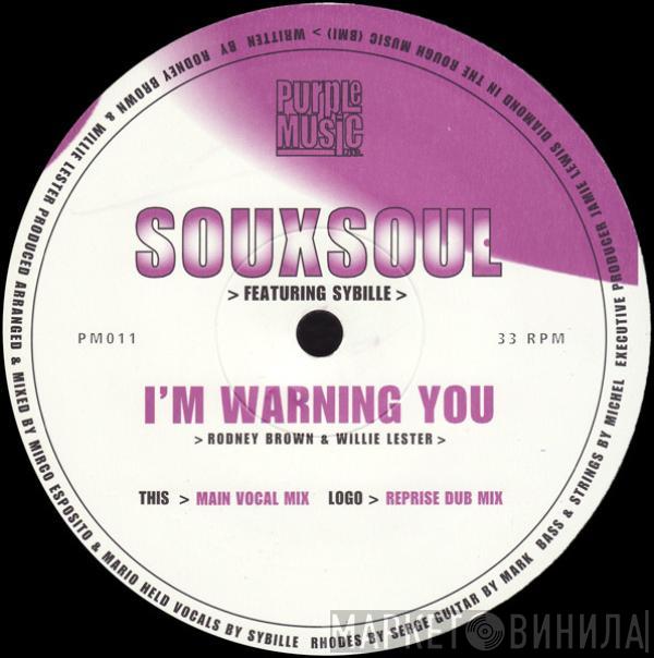 Souxsoul - I'm Warning You