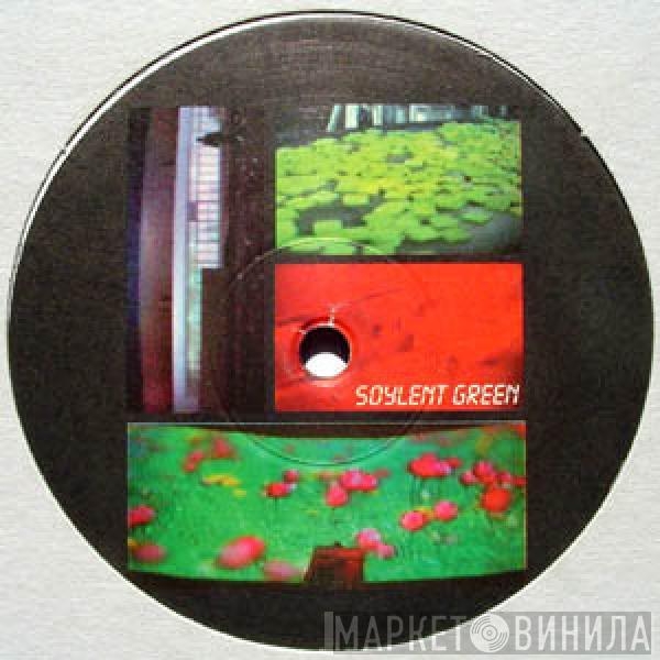  Soylent Green  - Soylent Green