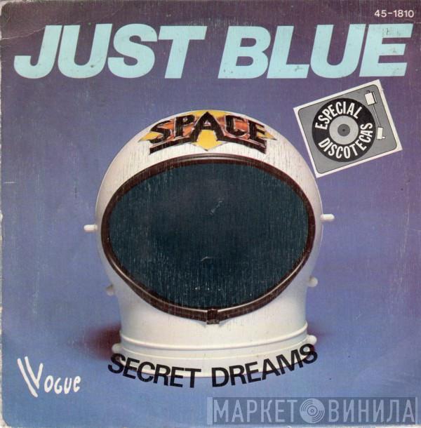  Space  - Just Blue / Secret Dreams