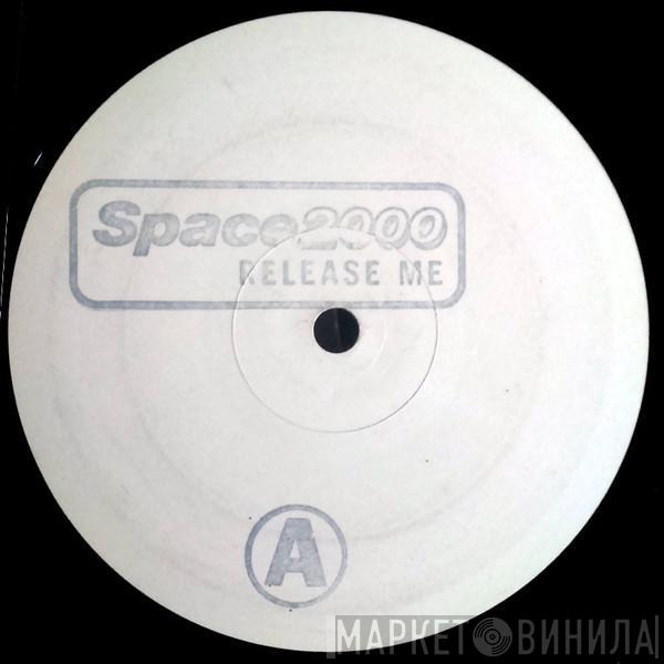 Space 2000 - Release Me