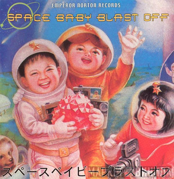  - Space Baby Blast Off