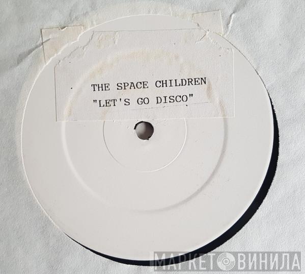 Space Children - Let's Go Disco