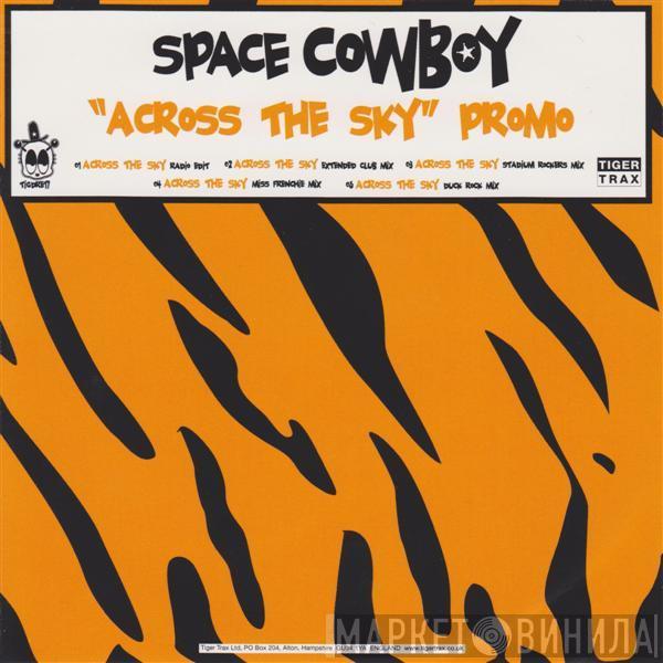 Space Cowboy - Across The Sky