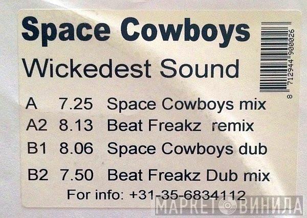 Space Cowboys  - Wickedest Sound