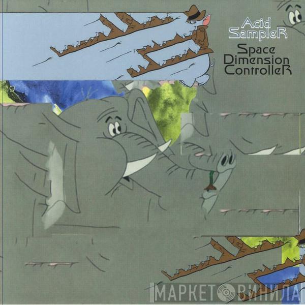Space Dimension Controller - Acid Sampler
