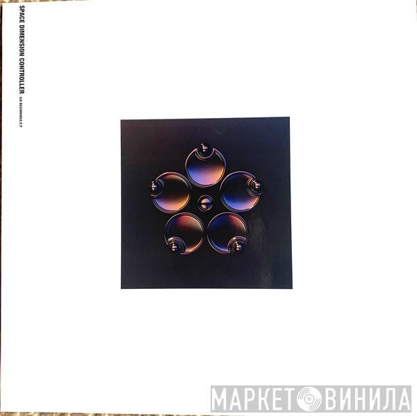 Space Dimension Controller - Six Beginnings EP
