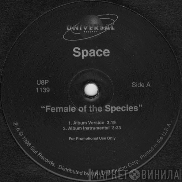  Space   - Female Of The Species