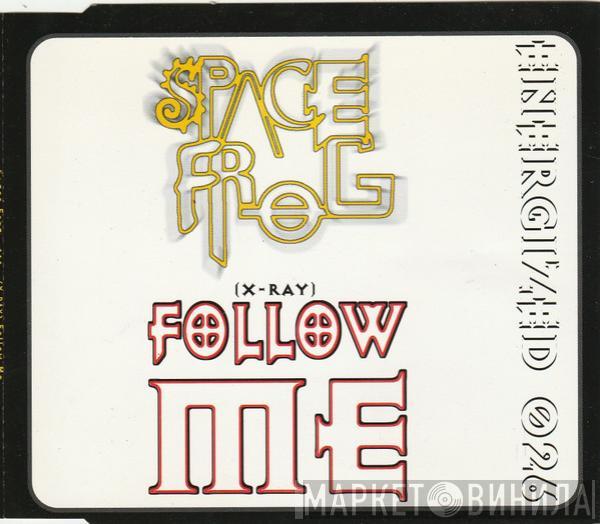 Space Frog - (X-Ray) Follow Me