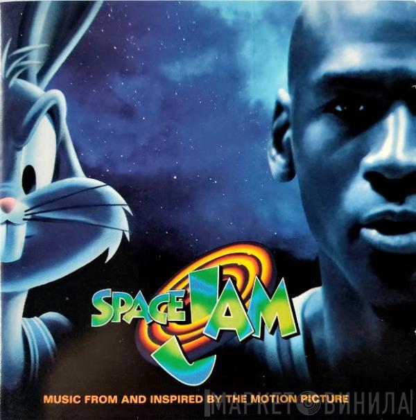  - Space Jam (Music From And Inspired By The Motion Picture)