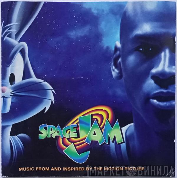  - Space Jam (Music From And Inspired By The Motion Picture)