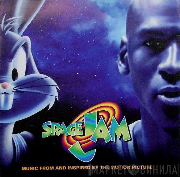  - Space Jam (Music From And Inspired By The Motion Picture)