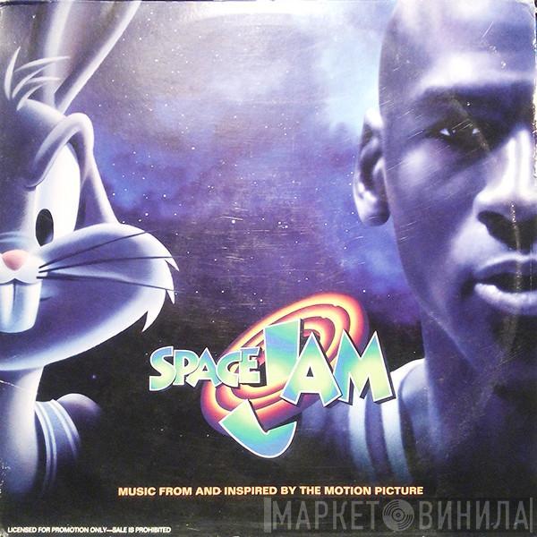  - Space Jam (Music From And Inspired By The Motion Picture)