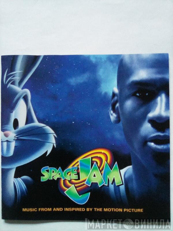  - Space Jam (Music From And Inspired By The Motion Picture)