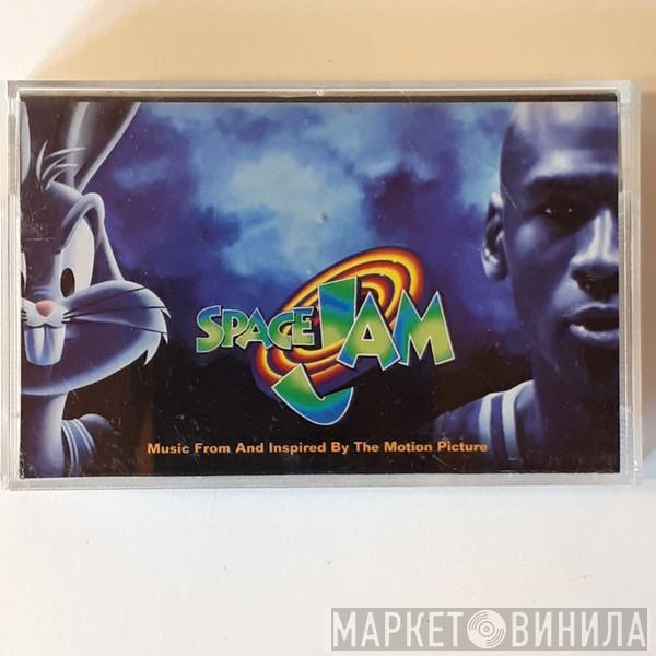  - Space Jam (Music From And Inspired By The Motion Picture)