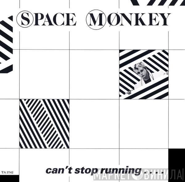 Space Monkey  - Can't Stop Running