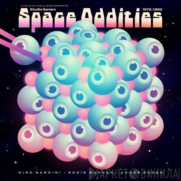  - Space Oddities - Studio Ganaro (1972-1982)