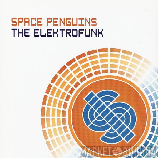 Space Penguins - The Elektrofunk