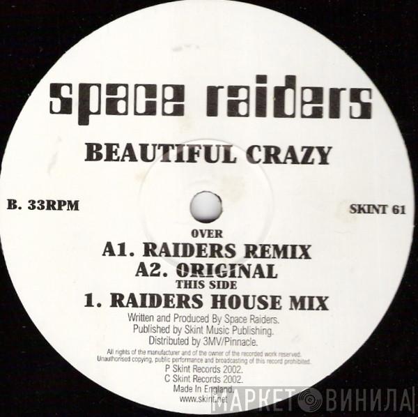 Space Raiders - Beautiful Crazy Remixes