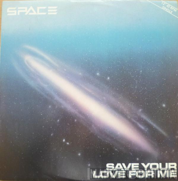 Space - Save Your Love For Me