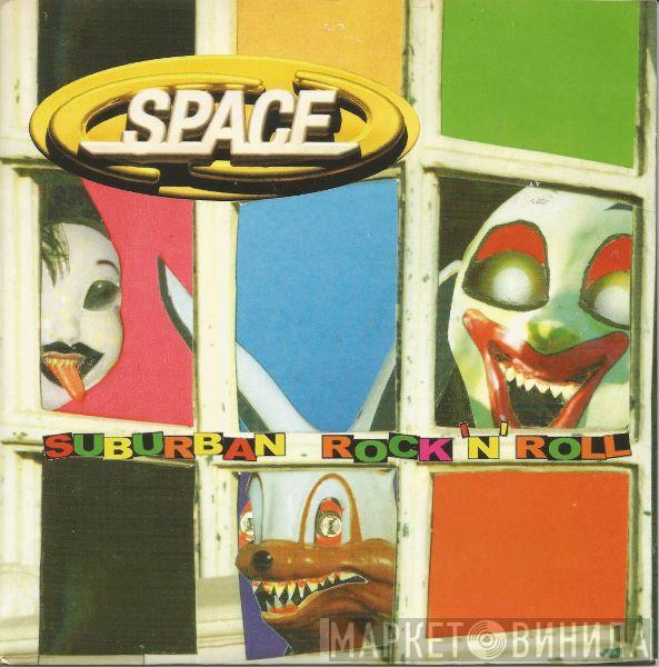 Space  - Suburban Rock´n´Roll