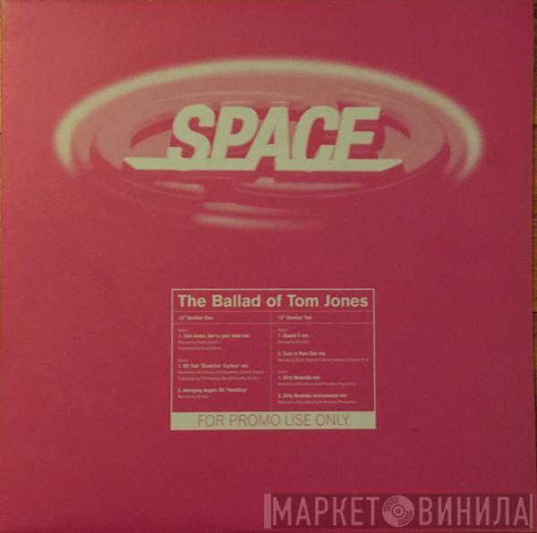 Space  - The Ballad Of Tom Jones