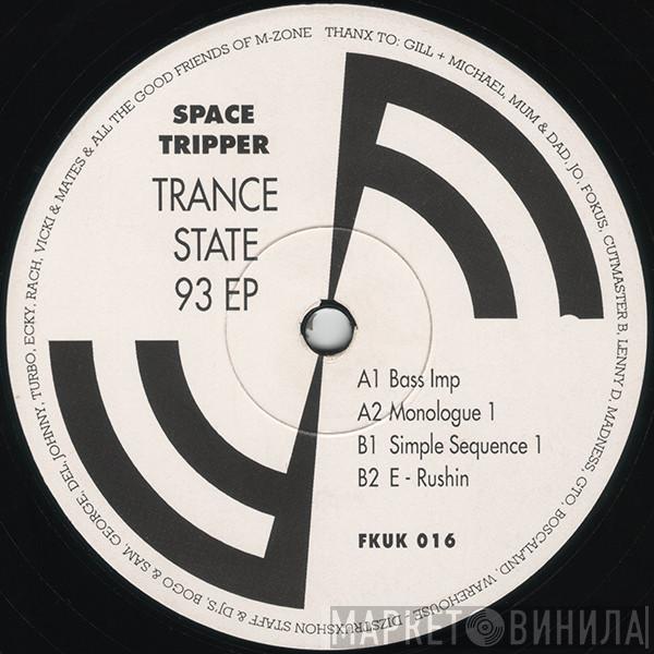 Space Tripper - Trance State 93 EP