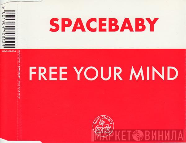 Spacebaby - Free Your Mind