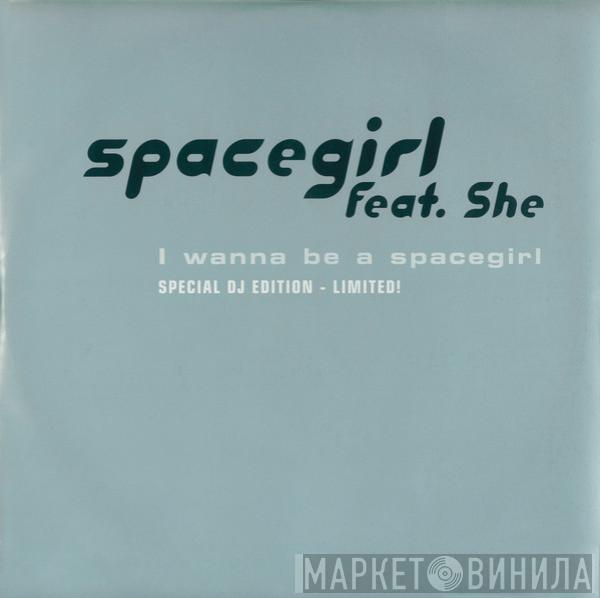 Spacegirl - I Wanna Be A Spacegirl