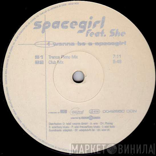 Spacegirl, She - I Wanna Be A Spacegirl