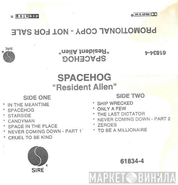  Spacehog  - Resident Alien