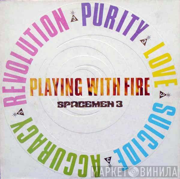 Spacemen 3 - Playing With Fire