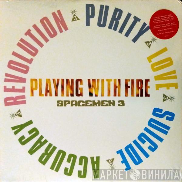 Spacemen 3 - Playing With Fire