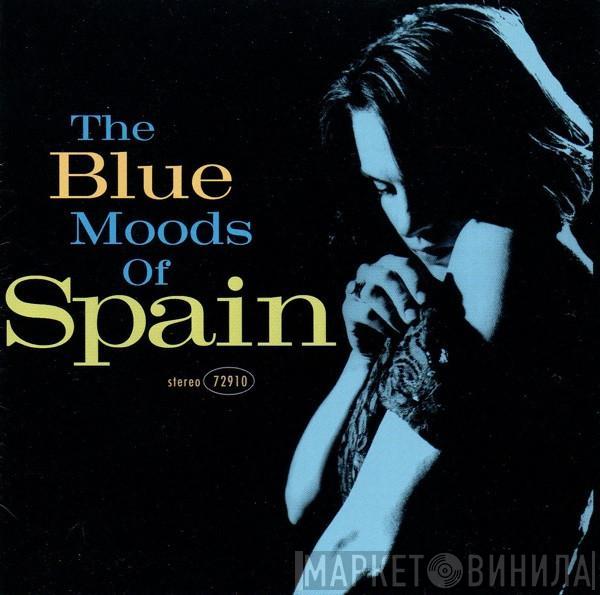 Spain - The Blue Moods Of Spain