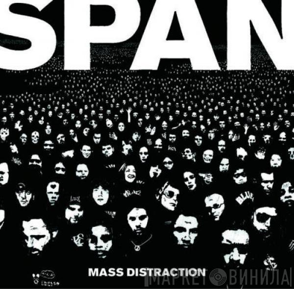 Span  - Mass Distraction