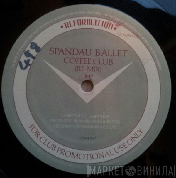 Spandau Ballet - Coffee Club (Re-mix) / Instinction (Re-mix)