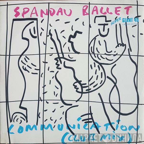  Spandau Ballet  - Communication (Club Mix)