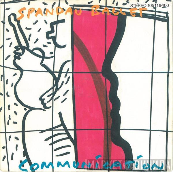  Spandau Ballet  - Communication