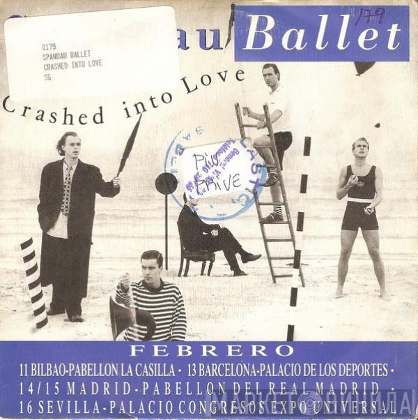 Spandau Ballet - Crashed Into Love