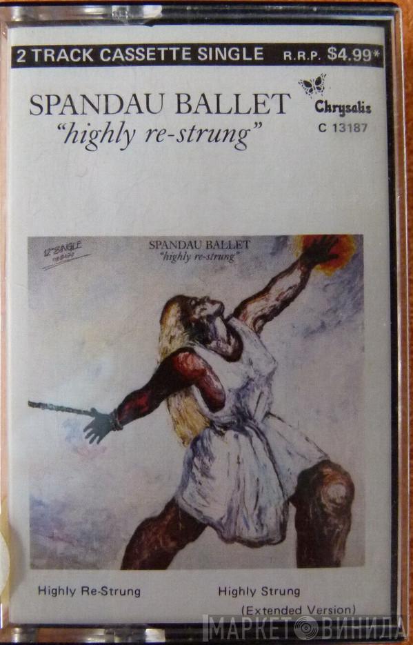  Spandau Ballet  - Highly Re-Strung