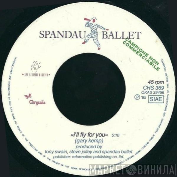  Spandau Ballet  - I'll Fly For You