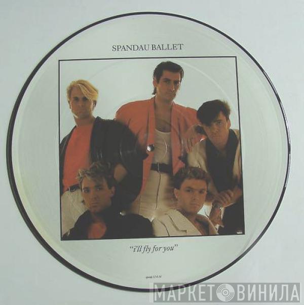 Spandau Ballet - I'll Fly For You