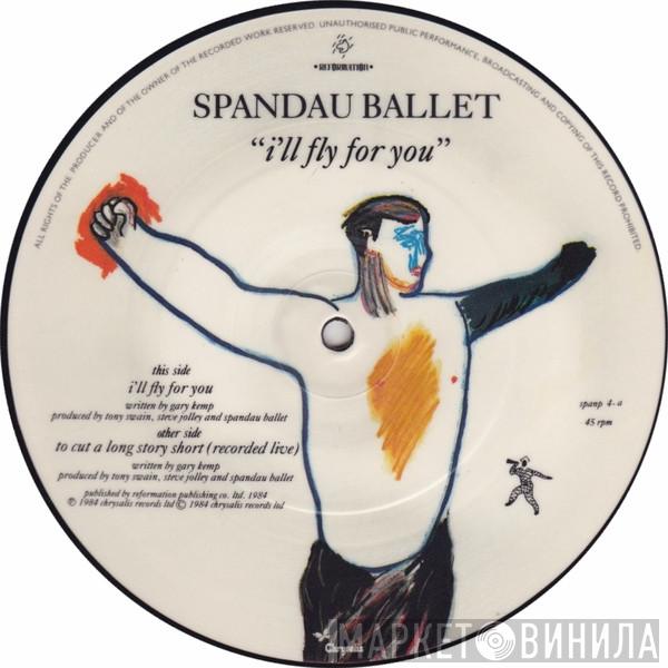 Spandau Ballet - I'll Fly For You