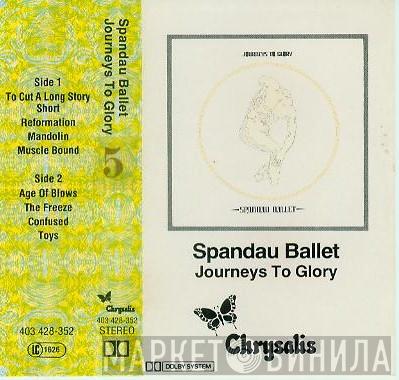  Spandau Ballet  - Journeys To Glory