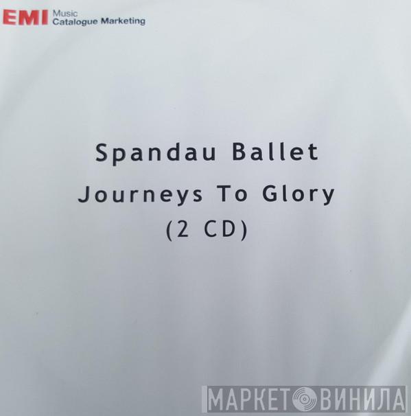  Spandau Ballet  - Journeys To Glory