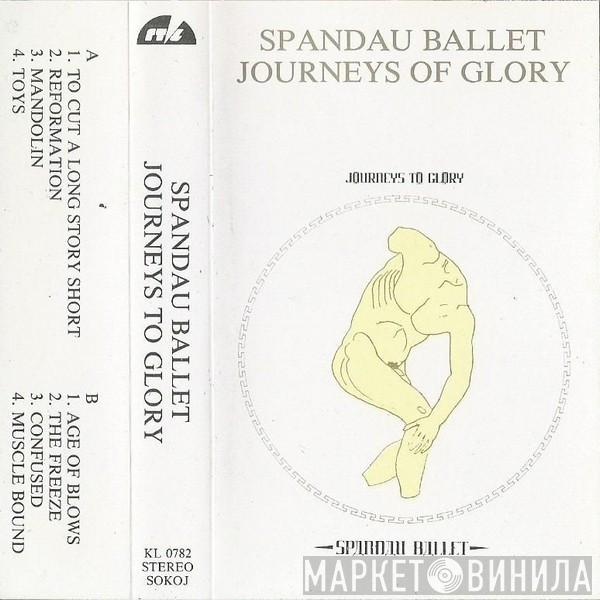  Spandau Ballet  - Journeys To Glory